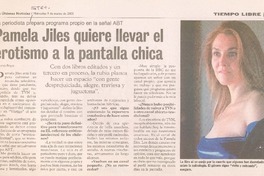 La periodista prepara programa propio en la señal ABT : Pamela Jiles quiere llevar el erotismo a la pantalla chica La periodista prepara programa propio en la señal ABT : Pamela Jiles quiere llevar el erotismo a la pantalla chica