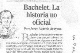 Bachelet. La historia no oficial. Bachelet. La historia no oficial.
