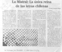 La Mistral: La única reina de las letras chilenas.