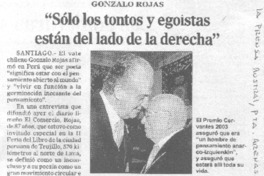 "Sólo los tontos y egoístas están del lado de la derecha" "Sólo los tontos y egoístas están del lado de la derecha"