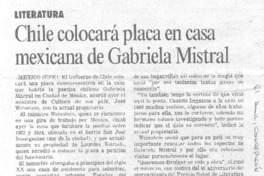 Chile colocará placa en casa mexicana de Gabriela Mistral. Chile colocará placa en casa mexicana de Gabriela Mistral.