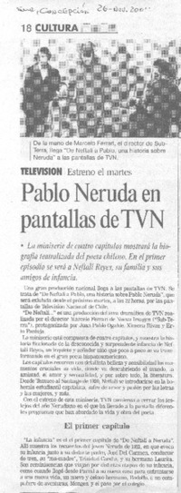 Pablo Neruda en pantallas de TVN. Pablo Neruda en pantallas de TVN.