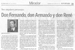 Don Fernando, don Armando y don René. Don Fernando, don Armando y don René.