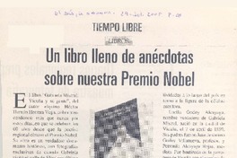 Un Libro lleno de anécdotas sobre nuestra Premio Nobel Un Libro lleno de anécdotas sobre nuestra Premio Nobel