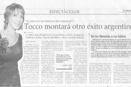 Tocco montará otro éxito argentino. Tocco montará otro éxito argentino.