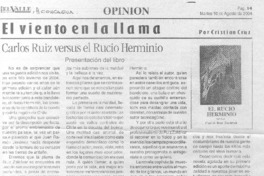 Carlos Ruiz versus el Rucio Herminio. Carlos Ruiz versus el Rucio Herminio.