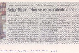 Libro "Curiosidades del mundo militar" relata origen castrense de palabras, frases y refranes : Velis-Meza :"hoy se ve con afecto a los militares"