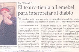 En "Titanic" : el teatro tienta a Lemebel para interpretar al diablo