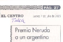 Premio Neruda a un argentino Premio Neruda a un argentino