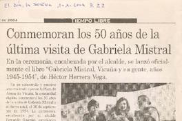 Conmemoran los 50 años de la última visita de Gabriela Mistral Conmemoran los 50 años de la última visita de Gabriela Mistral
