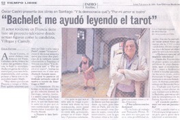 "Bachelet me ayudó leyendo el tarot". (entrevistas) "Bachelet me ayudó leyendo el tarot". (entrevistas)