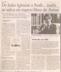 España : de Julio Iglesias a Bush -- nadie se salva en nuevo libro de Aznar