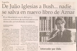 España : de Julio Iglesias a Bush -- nadie se salva en nuevo libro de Aznar