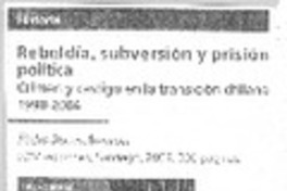 Rebeldía, subversión y prisión política. Rebeldía, subversión y prisión política.