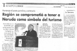 Región se comprometió a tener a Neruda como símbolo del turismo Región se comprometió a tener a Neruda como símbolo del turismo