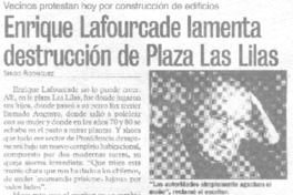 Enrique Lafourcade lamenta destrucción de Plaza Las Lilas. Enrique Lafourcade lamenta destrucción de Plaza Las Lilas.