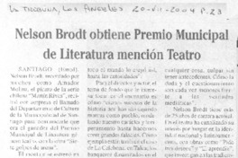 Nelson Brodt obtiene Premio Municipal de Literatura mención Teatro. Nelson Brodt obtiene Premio Municipal de Literatura mención Teatro.