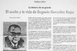 El Sueño y la vida de Eugenio González Rojas.