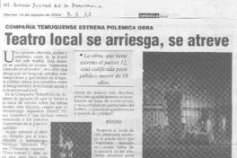 Teatro local se arriesga, se atreve Teatro local se arriesga, se atreve