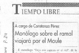 Monólogo sobre el ramal viajará por el Maule Monólogo sobre el ramal viajará por el Maule