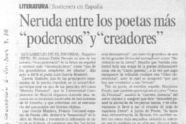 Neruda entre los poetas más "poderosos" y "creadores" Neruda entre los poetas más "poderosos" y "creadores"
