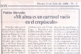 Pablo Neruda: "Mi alma es un carrusel vacío en el crepúsculo"