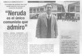 "Neruda es el único comunista que admiro"