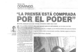 "La Prensa está comprada por el poder" (entrevistas) "La Prensa está comprada por el poder" (entrevistas)