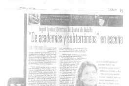 "De academias y subterráneos" en escena "De academias y subterráneos" en escena
