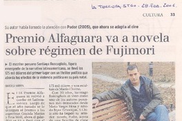 Premio Alfaguara va a novela sobre régimen de Fujimori Premio Alfaguara va a novela sobre régimen de Fujimori