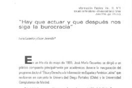 "Ha que actuar y que después nos siga la burocracia" "Ha que actuar y que después nos siga la burocracia"