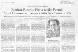 Escritor Ricardo Piglia recibe Premio "José Donoso " e inaugura Año Académico 2006 Escritor Ricardo Piglia recibe Premio "José Donoso " e inaugura Año Académico 2006