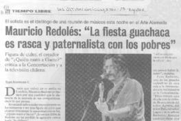 Mauricio Redolés: La fiesta guachaca es rasca y paternalista con los pobres (entrevistas) Mauricio Redolés: La fiesta guachaca es rasca y paternalista con los pobres (entrevistas)