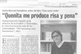 "Quenita me produce risa y pena" (entrevistas) "Quenita me produce risa y pena" (entrevistas)