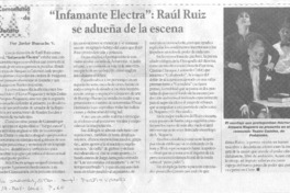 "Infamante Electra": Raúl Ruiz se adueña de la escena "Infamante Electra": Raúl Ruiz se adueña de la escena