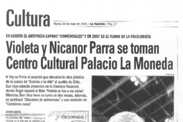 Violeta y Nicanor Parra se toman Centro Cultural Palacio La Moneda Violeta y Nicanor Parra se toman Centro Cultural Palacio La Moneda