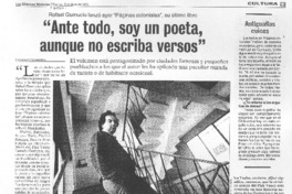 "Ante todo, soy un poeta, aunque no escriba versos" "Ante todo, soy un poeta, aunque no escriba versos"