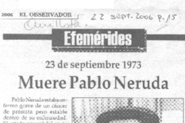 Muere Pablo Neruda Muere Pablo Neruda