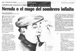 Neruda o el mago del sombrero infinito (entrevista) Neruda o el mago del sombrero infinito (entrevista)