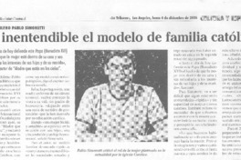 "Es inentendible el modelo de familia católico" "Es inentendible el modelo de familia católico"