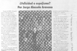 ¿Felicidad o espejismo? ¿Felicidad o espejismo?