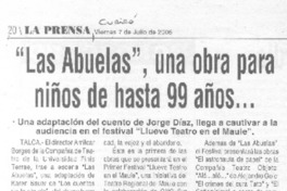"Las Abuelas", una obra para niños de hasta 99 años-- "Las Abuelas", una obra para niños de hasta 99 años--