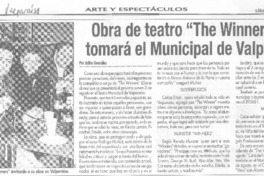 Obra de teatro "The Winners" se tomará el Municipal de Valparaíso Obra de teatro "The Winners" se tomará el Municipal de Valparaíso