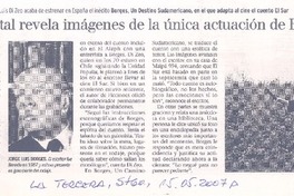 Documental revela imágenes de la única actuación de Borges