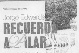 Jorge Edwards recuerda a Pilar Jorge Edwards recuerda a Pilar