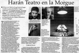 Harán teatro en la morgue Harán teatro en la morgue