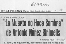 "La muerte no hace sombra" de Antonio Núñez Binimelis  [artículo]