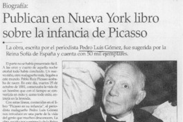 Publican en Nueva York libro sobre la infancia de Picasso  [artículo]