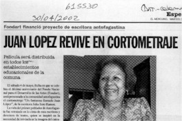 Juan López revive en cortometraje  [artículo]