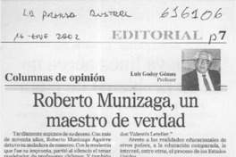 Roberto Munizaga, qun maestro de verdad  [artículo] Luis Godoy González